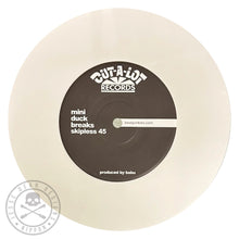 Load image into Gallery viewer, MINI DUCK BREAKS - DJ BABU - 7IN (WHITE VINYL)