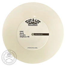 Load image into Gallery viewer, MINI DUCK BREAKS - DJ BABU - 7IN (WHITE VINYL)