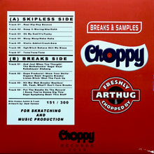Load image into Gallery viewer, DJ ARTHUG - CHOPPY BREAKS &amp; SAMPLES - 7&quot; Vinyl