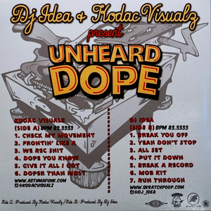 UNHEARD DOPE - DJ IDEA & KODAC VISUALZ - 7" (Blue Vinyl)