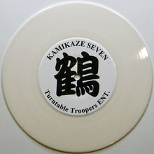 Load image into Gallery viewer, KAMIKAZE SEVEN - 7″ (White Vinyl)