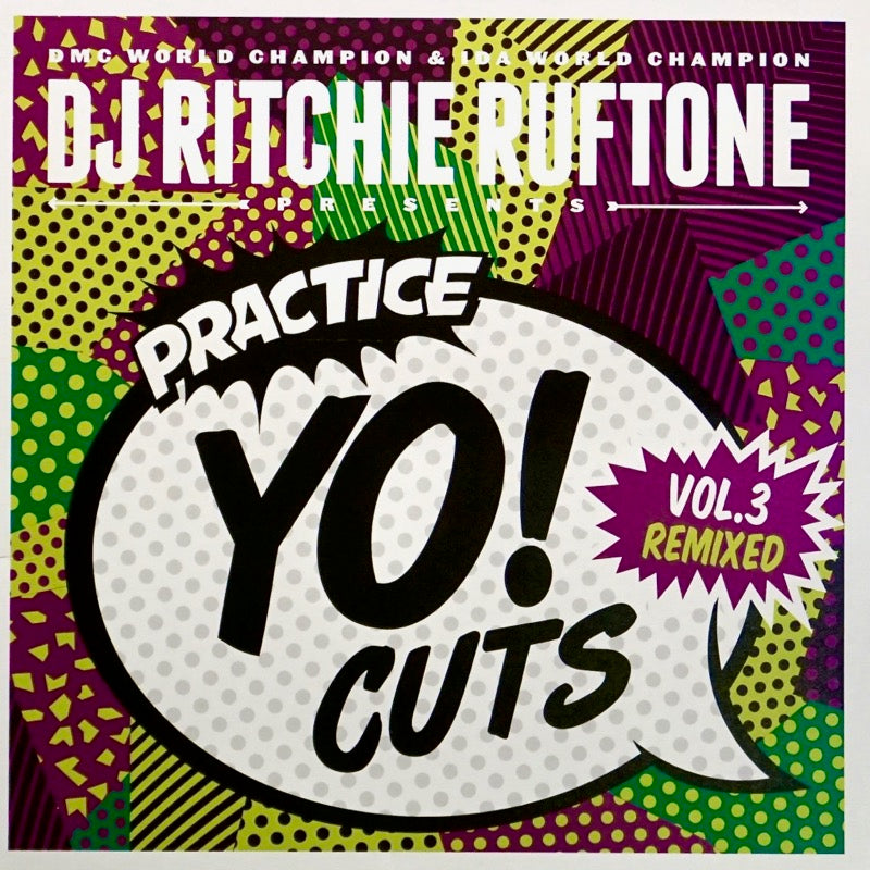 Ritchie Ruftone / Practice YO! Cuts Vol. 3 Remixed Ritchie Ruftone / Practice YO! Cuts Vol. 3 Remixed
