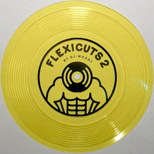 FLEXICUTS 2 - DJ WOODY - 7IN (YELLOW FLEXI DISC)