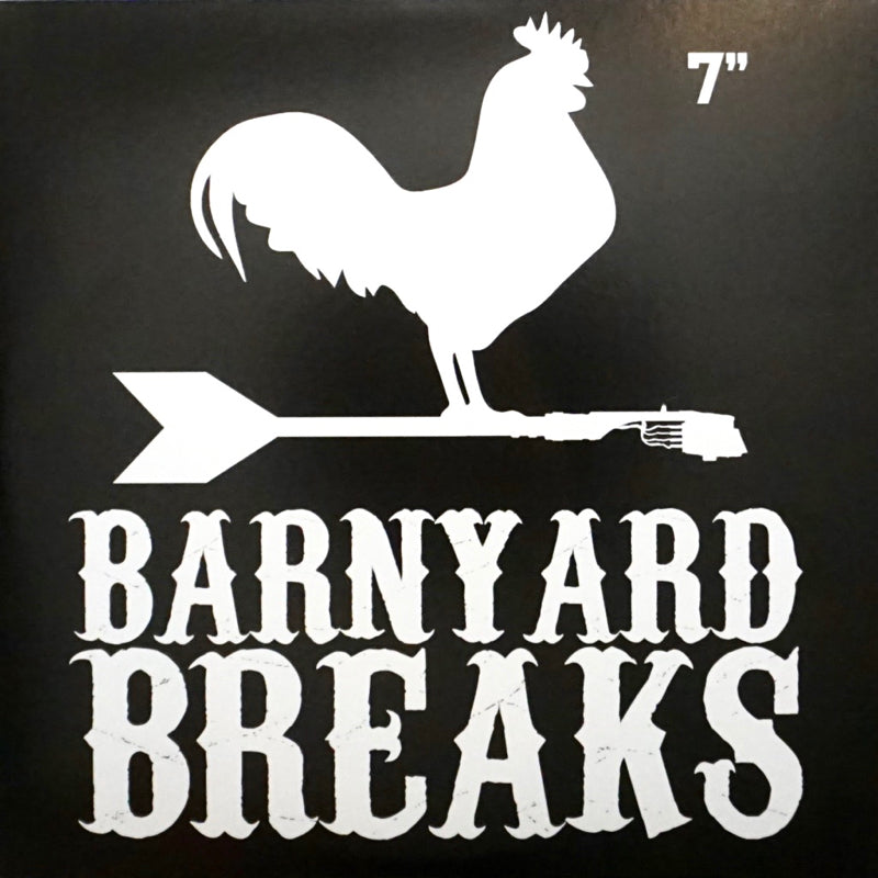 BARNYARD BREAKS - 7IN VINYL